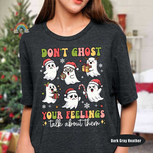 Whimsical design with festive ghosts showing various emotions, paired with the message Don’t Ghost Your Feelings. Perfect for spreading a positive message with a holiday twist.