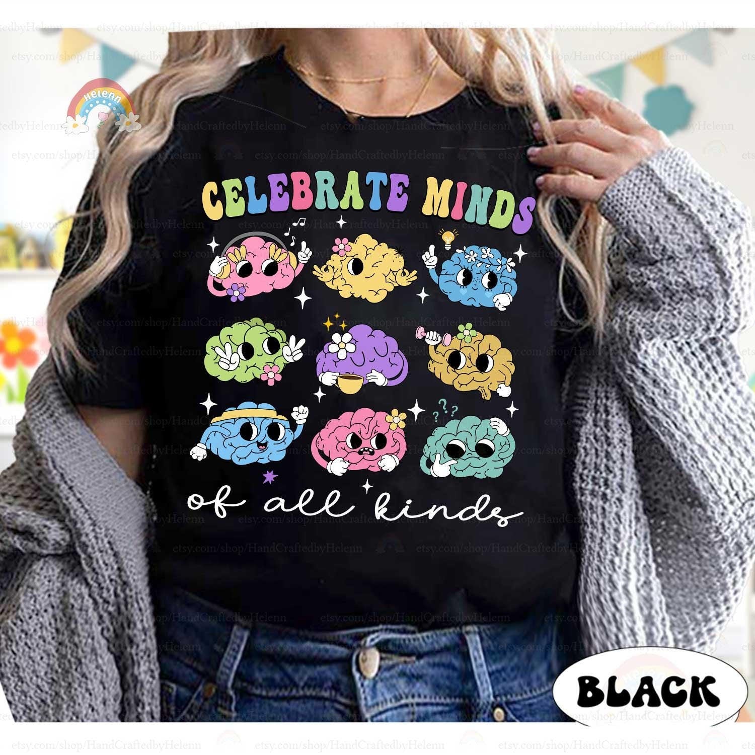 Special Education Teacher Shirt, Celebrate Minds of All Kinds Shirt, Neurodiversity Shirt, Autism Awareness, ADHD Shirt, SPED Teacher Gift