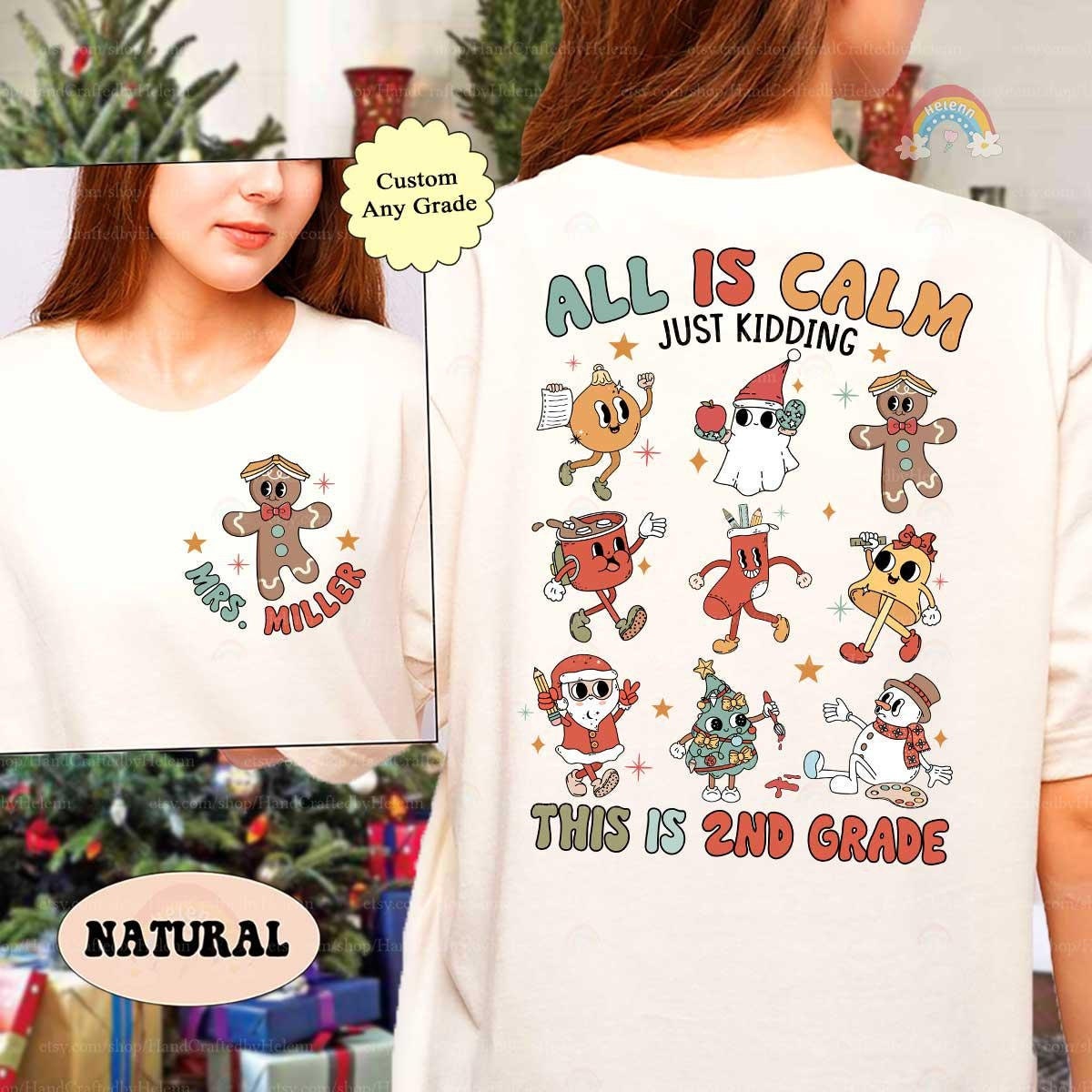 Personalized Teacher Christmas Shirt All Is Calm, Funny Teacher Christmas Sweatshirt, Custom Grade Shirt 1st Grade, Teacher Christmas Gift