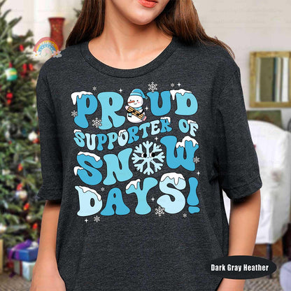 Teacher Christmas Shirt Proud Supporter Of Snow Days, Christmas Teacher Sweatshirt, Snowman Teacher, Teacher Life, Teacher Christmas Gifts