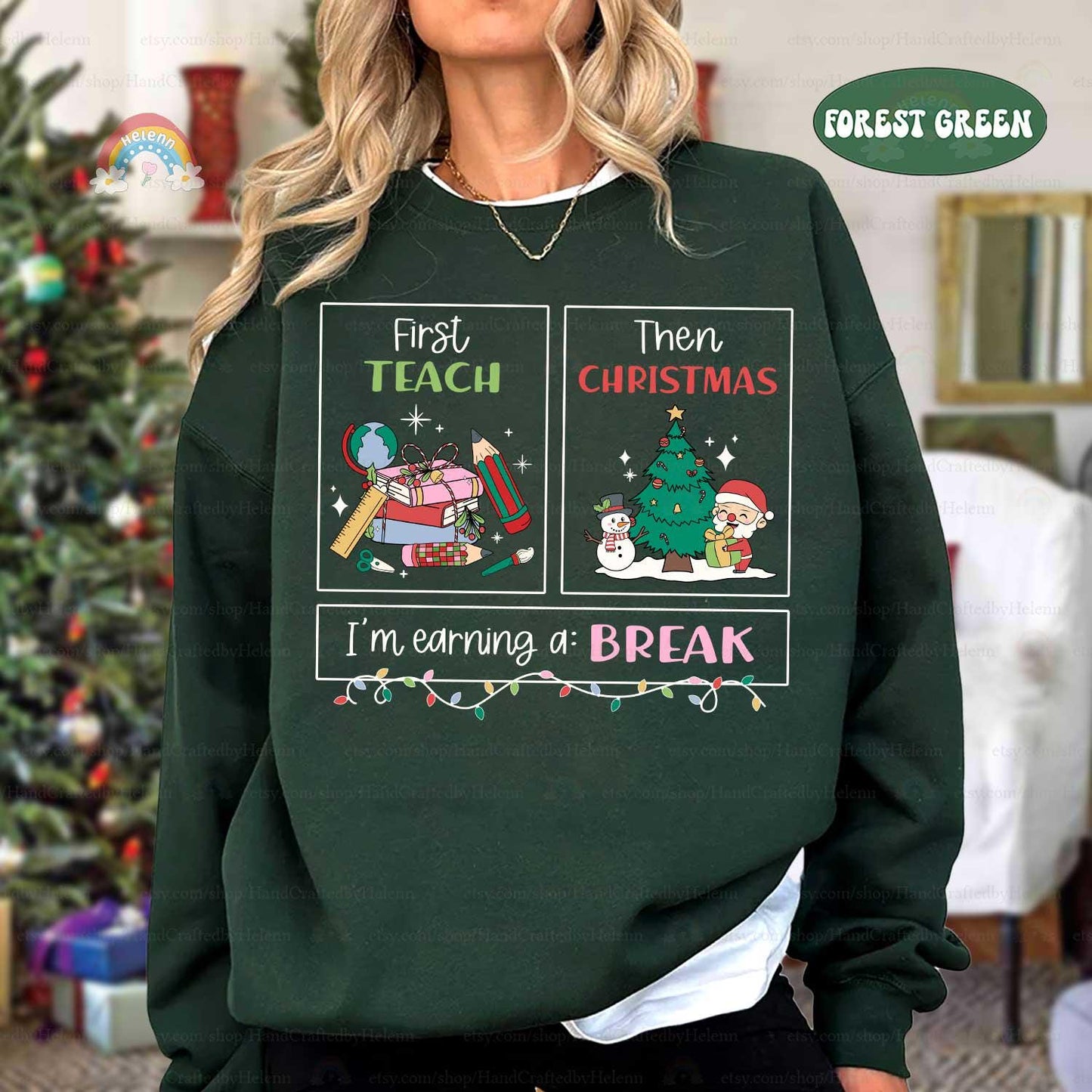 First Teach Then Christmas I'm Earning A Break, Teacher Christmas Shirt, Special Education Teacher Shirt, School Psych Shirt, SPED Gift