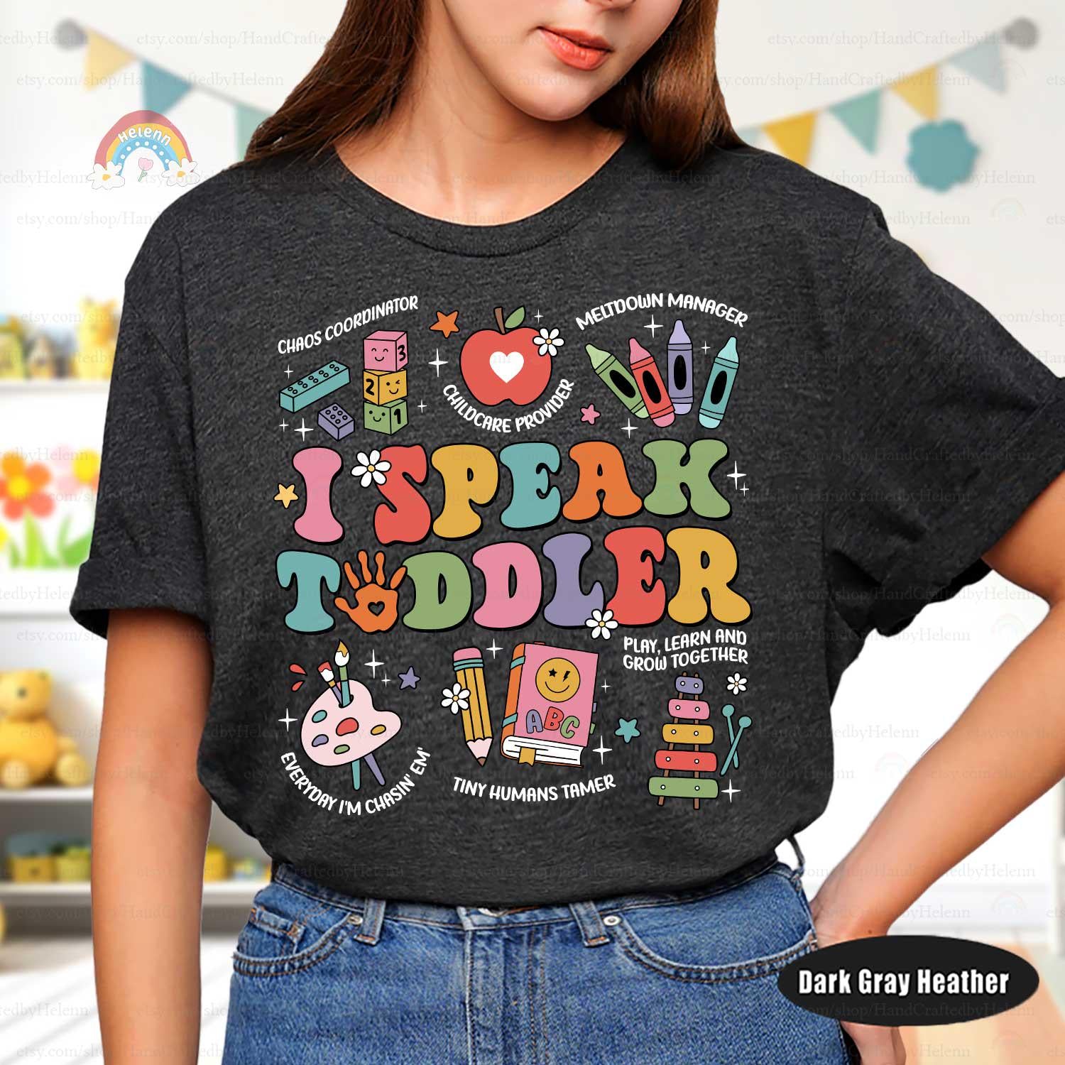 I Speak Toddler Shirt Daycare Teacher Shirt, Funny Teacher, Teacher Life, Preschool Teacher, Kindergarten Teacher, Teacher Appreciation Gift