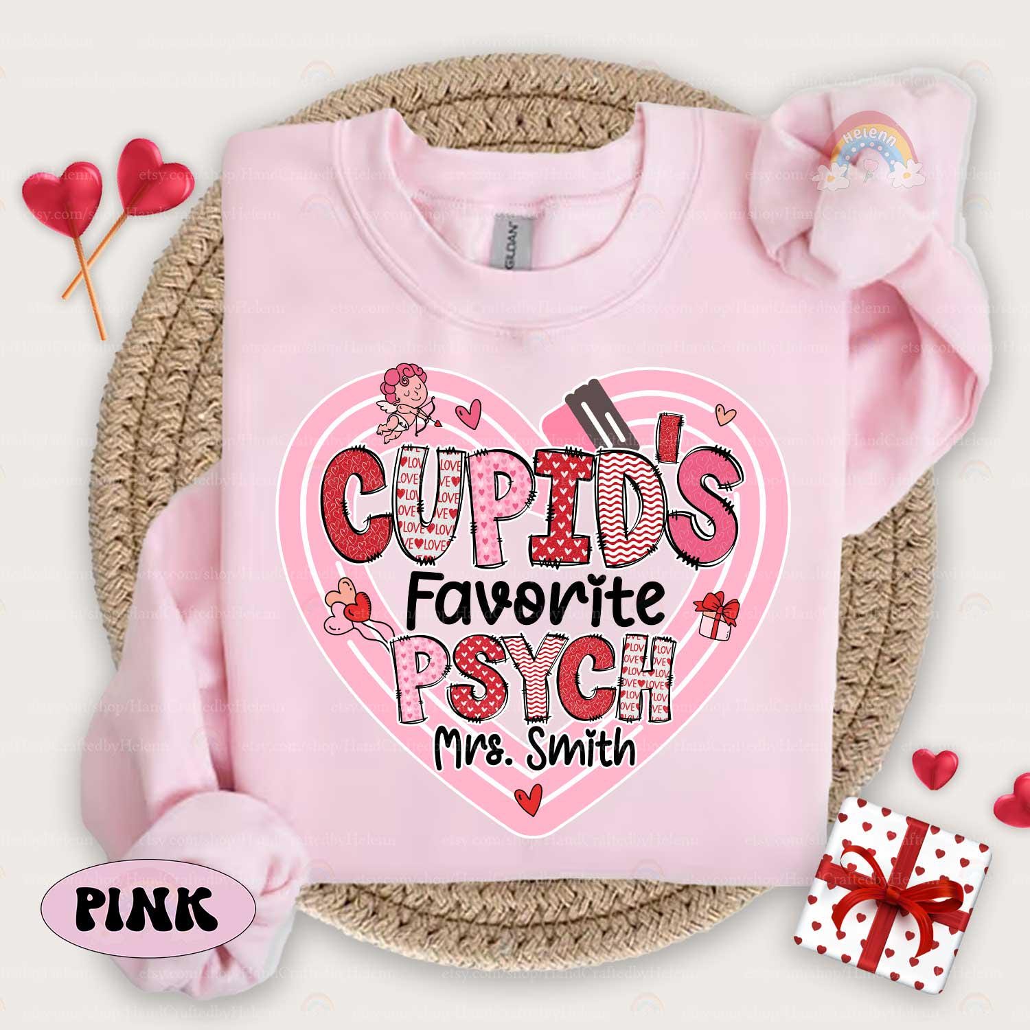 Custom School Psychologist Valentine Shirt, Cupids Favorite School Psych, Valentines Day School Psych Sweatshirt, School Psychologist Gift