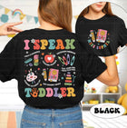 Custom Daycare Teacher Shirt I Speak Toddler Shirt, Daycare Worker Gift Daycare Staff Shirt, Preschool Teacher Shirt, Childcare Provider Tee