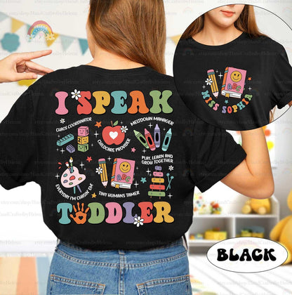 Perfect for anyone fluent in crayons, snacks, and endless giggles—this shirt speaks your language.