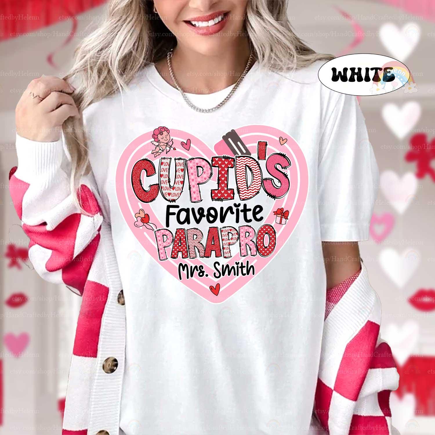 Paraprofessional Valentine Shirt, Cupids Favorite Parapro, Personalized Parapro Valentines Day Shirt, Teacher Aide, Parapro Valentines Gift