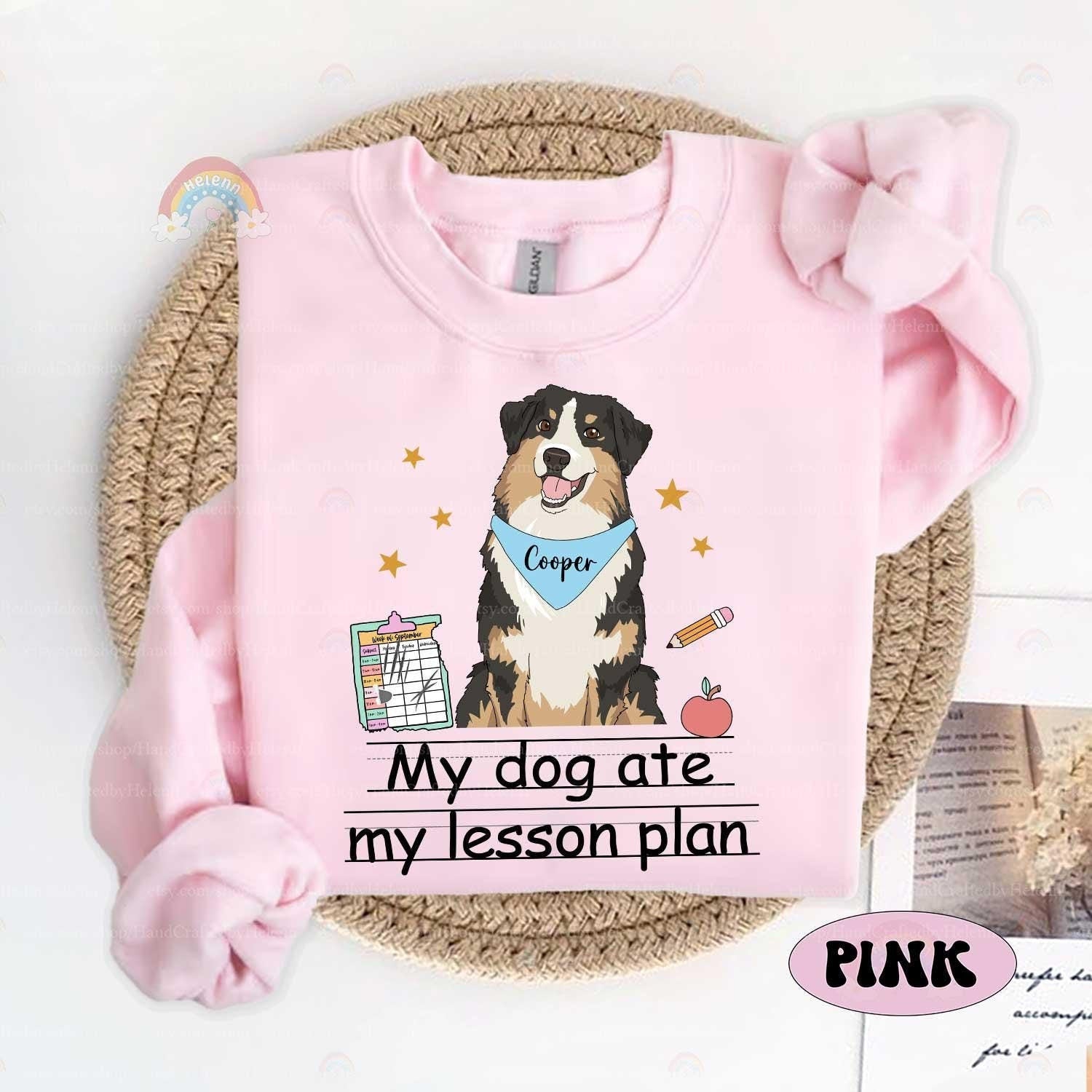 Custom Teacher Shirt My Dog Ate My Lesson Plan, Funny Teacher Shirt, Kindergarten Teacher, Dog Mom Teacher Life, Teacher Appreciation Gift