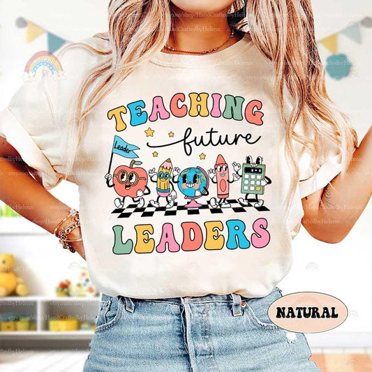 Teacher Shirt, Teaching Future Leaders Shirt, Kindergarten Teacher, Teacher Life, Gift For Teacher Back To School, Teacher Appreciation Gift