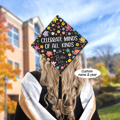 Custom Graduation Cap Topper Celebrate Minds Of All Kinds, Autism Awareness Gift, Class Of 2025, Graduation Gift, Teacher Appreciation Gift
