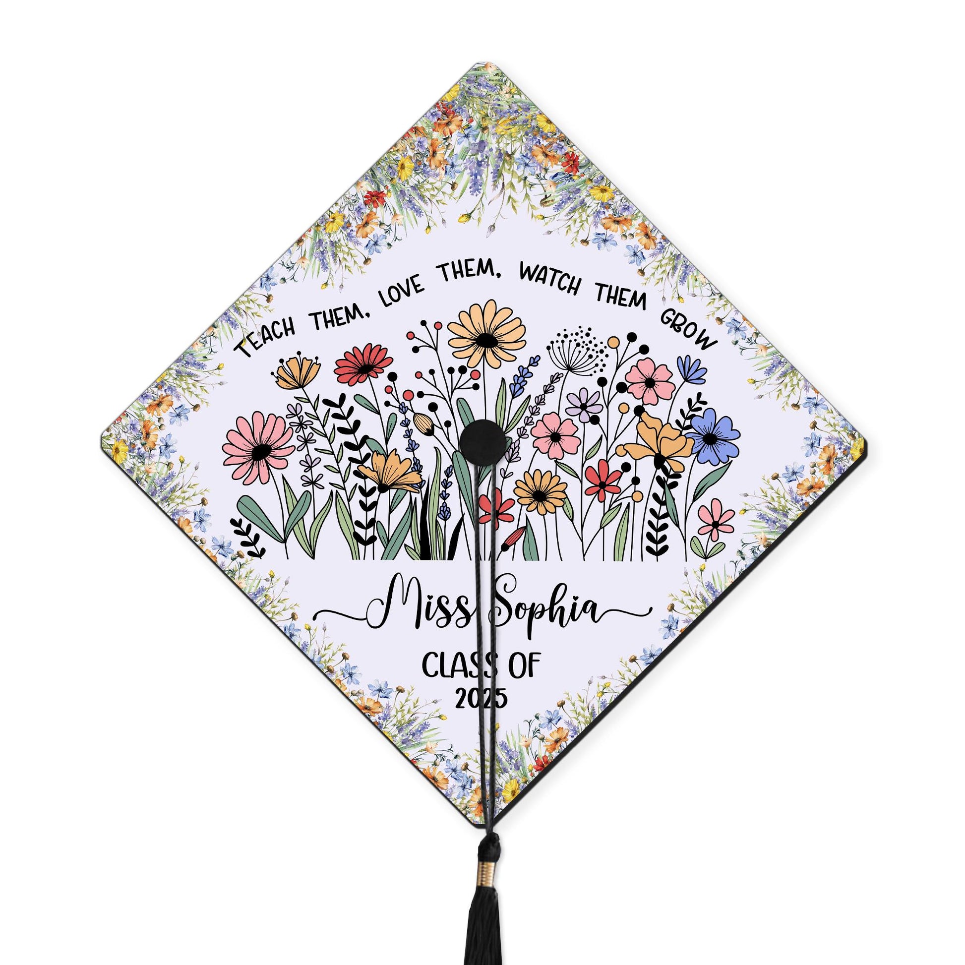 Personalized Teacher Graduation Cap Topper, Teach them love them watch them grow Cap Topper, Class Of 2025, Future Teacher Gifts Cap Topper