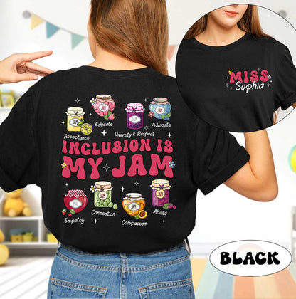 Personalized Inclusion Teacher Shirt, Neurodiversity Shirt, Inclusion Is My Jam, Special Education Teacher Shirt, Teacher Appreciation Gift