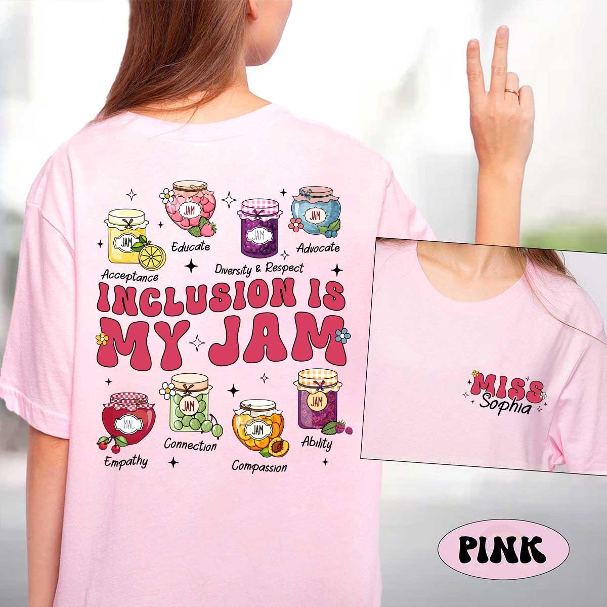 Personalized Inclusion Teacher Shirt, Neurodiversity Shirt, Inclusion Is My Jam, Special Education Teacher Shirt, Teacher Appreciation Gift