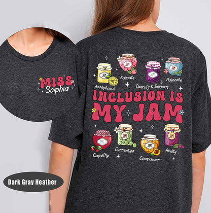 Personalized Inclusion Teacher Shirt, Neurodiversity Shirt, Inclusion Is My Jam, Special Education Teacher Shirt, Teacher Appreciation Gift