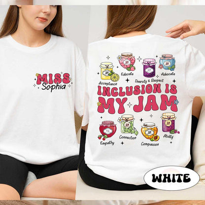 Personalized Inclusion Teacher Shirt, Neurodiversity Shirt, Inclusion Is My Jam, Special Education Teacher Shirt, Teacher Appreciation Gift