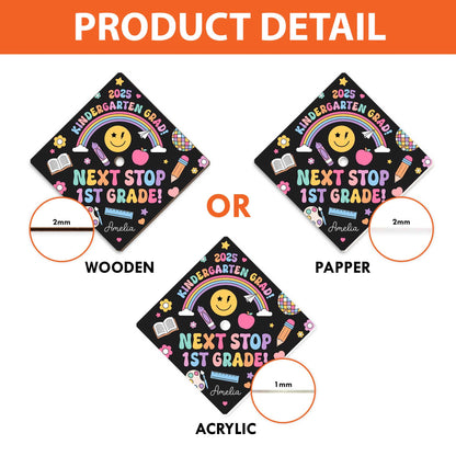 Personalized Kindergarten Graduation Cap Topper, Kindergarten Grad Next Stop 1st Grade Topper, Custom Grad Topper Teacher Gift School Gift