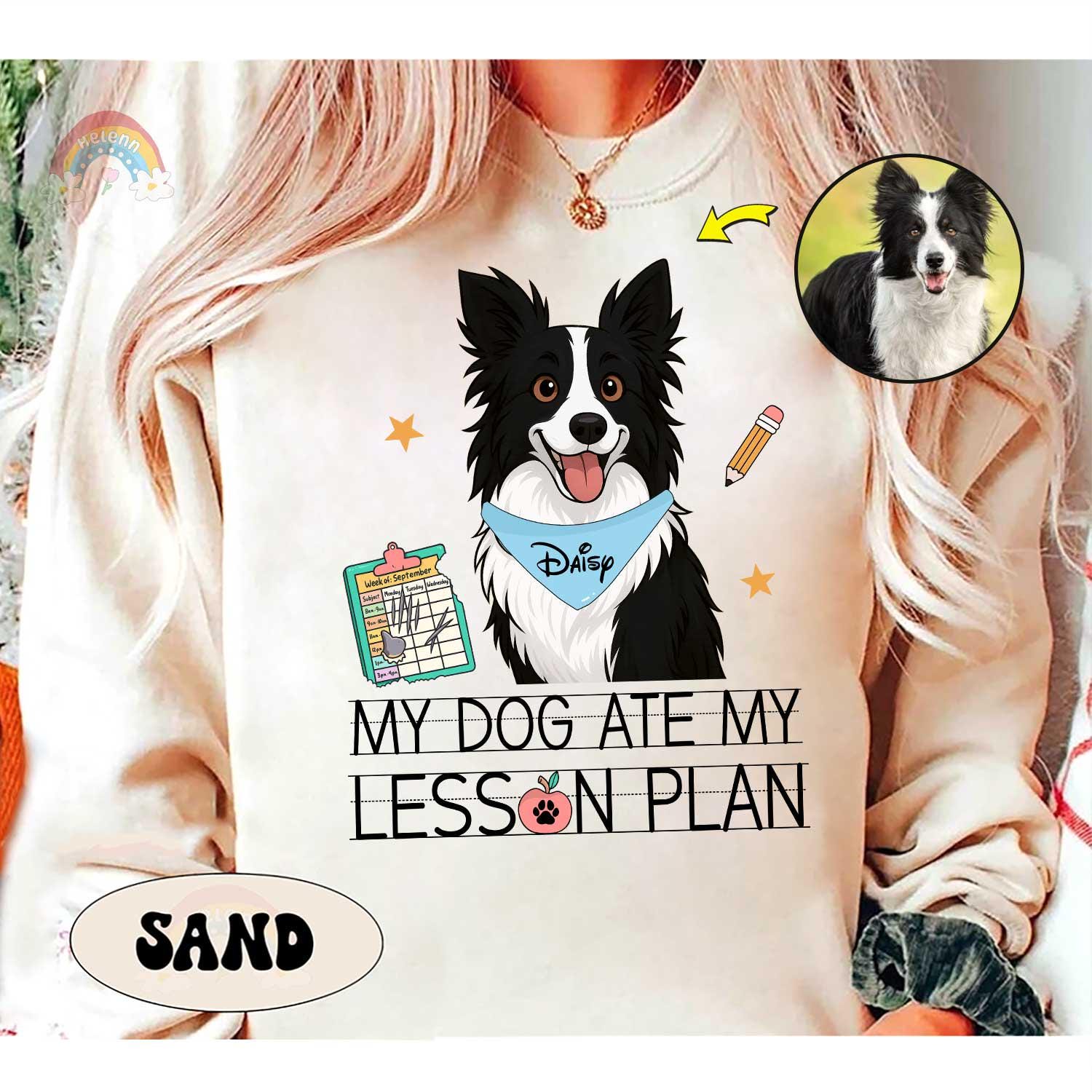 My Dog Ate My Lesson Plan Custom Teacher Shirt Pet Photo, Funny Teacher, Back To School, Dog Mom Teacher Life, Teacher Appreciation Gift