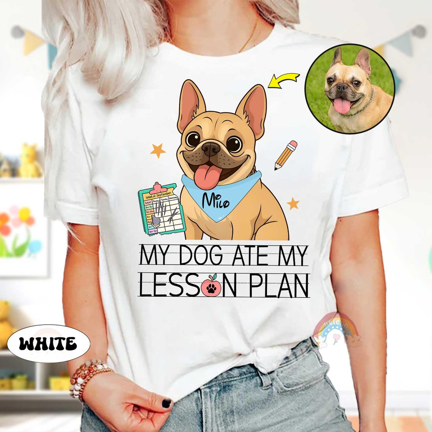 My Dog Ate My Lesson Plan Custom Teacher Shirt Pet Photo, Funny Teacher, Back To School, Dog Mom Teacher Life, Teacher Appreciation Gift