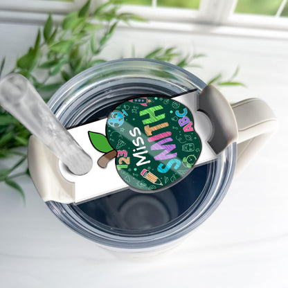 Custom Tumbler Name Tag, Personalized Apple Topper 40oz/30oz, Teacher Gifts, Tumbler Name Plate, Back To School, Teacher Appreciation Gift