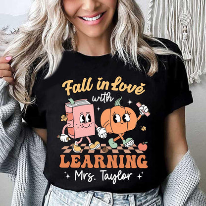 Teacher Shirt Fall In Love With Learning, Custom Teacher Shirt, Teacher Pumpkin Fall Shirt Halloween Spooky Shirt, Thanksgving Teacher Shirt