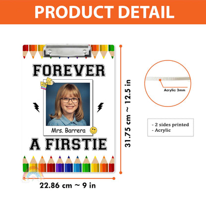 Custom Teacher Clipboard With Name Forever A Firstie, Personalized Teacher Gift, Back To School, Christmas Gift, Teacher Appreciation Gifts