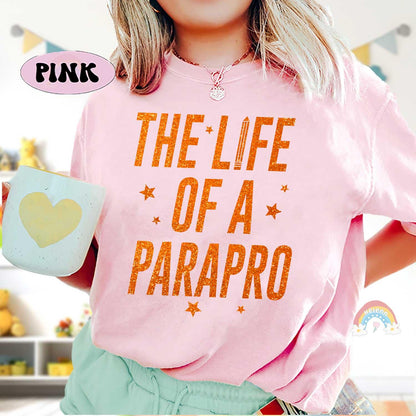 The Life of A Paraprofessional Shirt, Parapro Shirt, In My Era Shirt, Back To School, Paraprofessional Gift, Para Squad Shirt, Teacher Aide