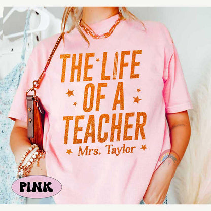 Custom The Life of A Teacher Shirt, Funny Teacher Shirt, Showgirl Era Shirt, Teacher Life, Back To School, Trendy Teacher Crewneck T-Shirt