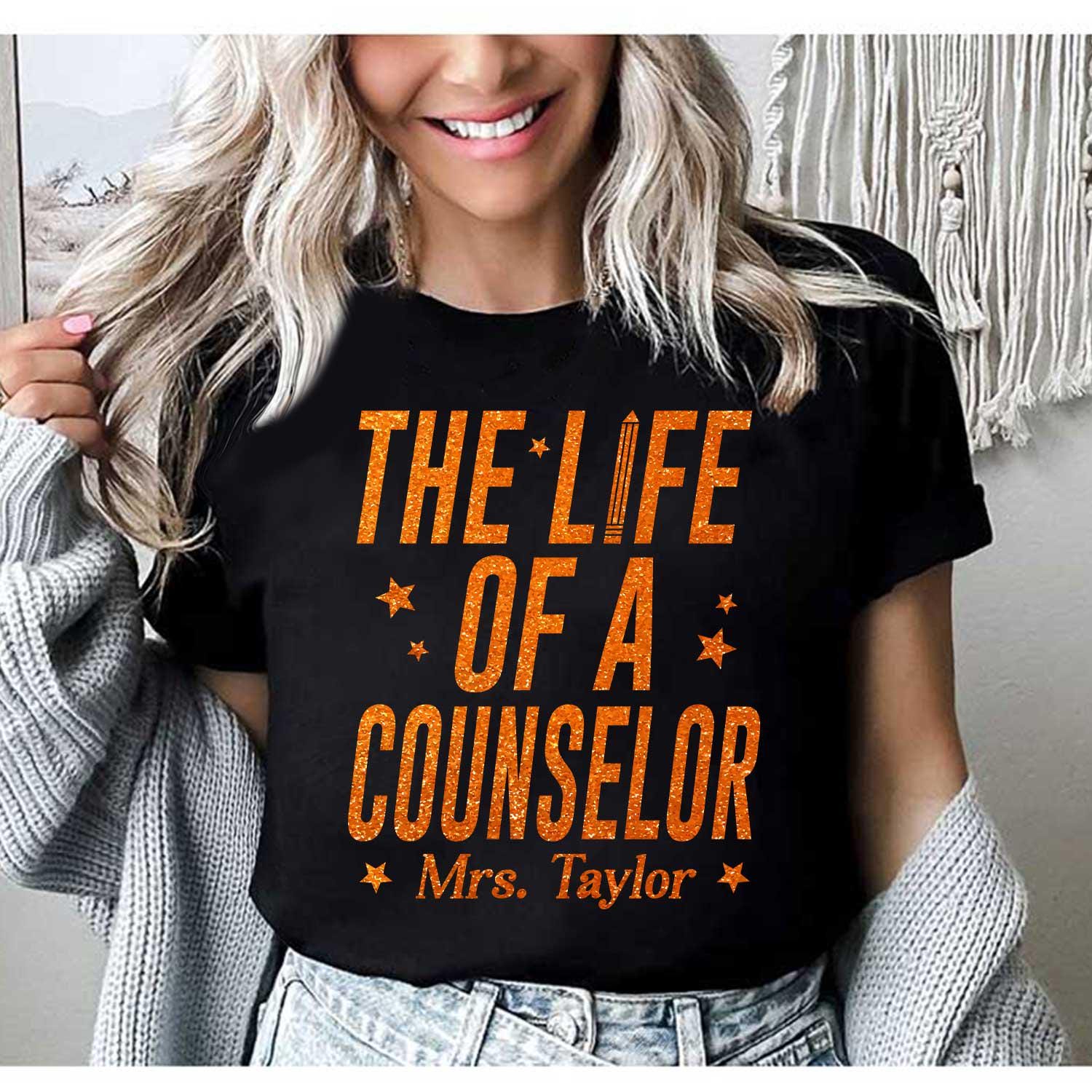 Custom The Life of A Counselor Shirt, School Counselor Shirt, In My Era Shirt, Back To School, Counselor Gift, Counselor Appreciation Gift