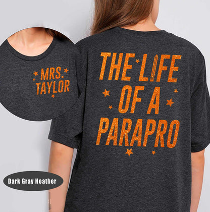 The Life of A Paraprofessional Shirt, Custom Parapro Shirt, In My Era, Back To School, Paraprofessional Gift, Para Squad Shirt, Teacher Aide