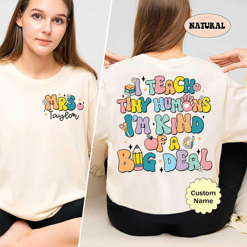 Custom Teacher Shirt, I Teach Tiny Humans Shirt, Back To School, Personalized Teacher Shirt, Kindergarten Teacher, Teacher Appreciation Gift