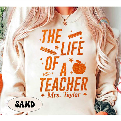 The Life of A Teacher Custom Teacher Shirt, Teacher Showgirl Funny Teacher Tee, Teacher Life, Back To School, Teacher Appreciation Gift