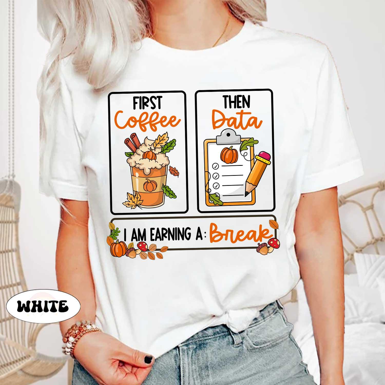 Teacher Fall Shirt, Special Education Teacher Shirt, First Coffee Then Data Pumpkin Sweatshirt, SPED Teacher Fall Gift, Psychologist Shirt