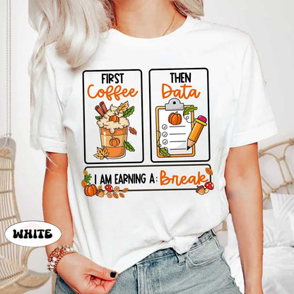 Teacher Fall Shirt, Special Education Teacher Shirt, First Coffee Then Data Pumpkin Sweatshirt, SPED Teacher Fall Gift, Psychologist Shirt