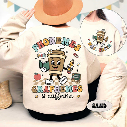 Phonemes Graphemes Caffeine Shirt, Custom Teacher Shirt, Reading Shirt, Coffee Lover Shirt, Back To School Shirt, Teacher Appreciation Gift
