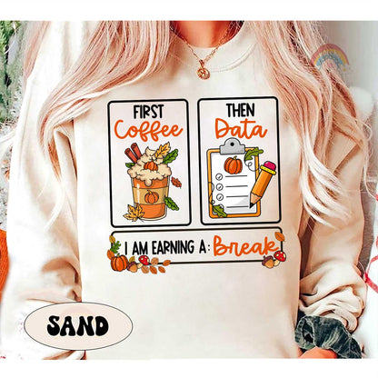 Teacher Fall Shirt, Special Education Teacher Shirt, First Coffee Then Data Pumpkin Sweatshirt, SPED Teacher Fall Gift, Psychologist Shirt