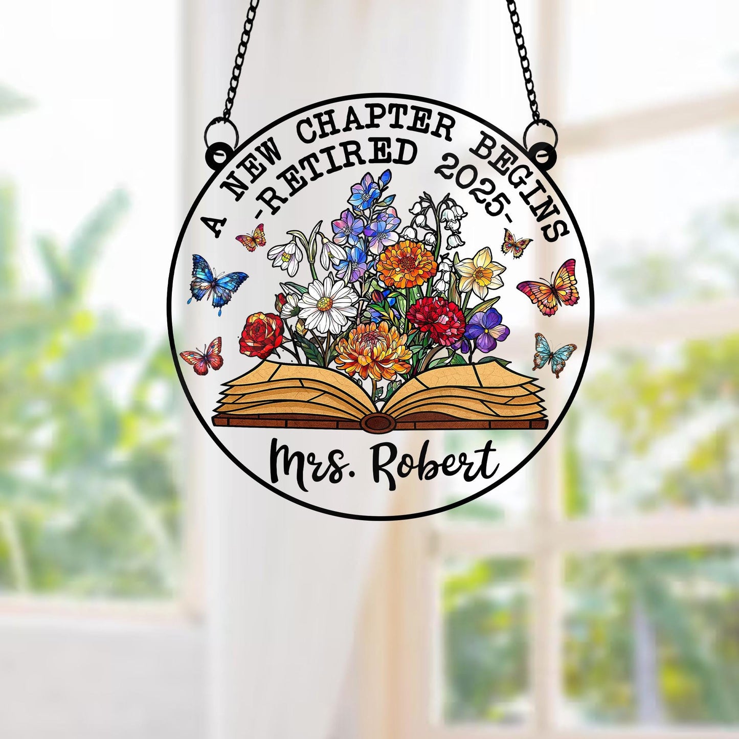 Personalized Retirement Suncatcher ACRYLIC Window Hanging, Floral Book A New Chapter Begins Retired Teacher Gift, Floral Teacher Gift