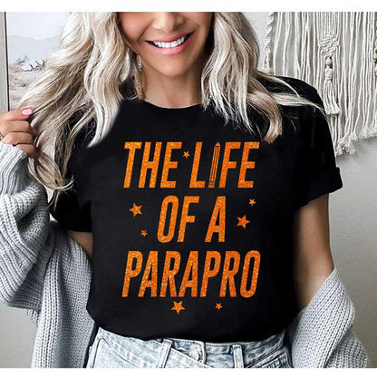 The Life of A Paraprofessional Shirt, Parapro Shirt, In My Era Shirt, Back To School, Paraprofessional Gift, Para Squad Shirt, Teacher Aide