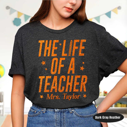 Custom The Life of A Teacher Shirt, Funny Teacher Shirt, Showgirl Era Shirt, Teacher Life, Back To School, Trendy Teacher Crewneck T-Shirt