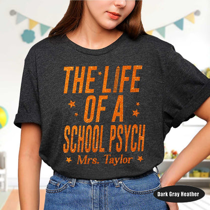 Custom School Psychologist Shirt, The Life of A School Psych, In My Era Shirt, Back To School, School Psych Gift, Trendy School Psych Shirt