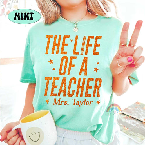 Custom The Life of A Teacher Shirt, Funny Teacher Shirt, Showgirl Era Shirt, Teacher Life, Back To School, Trendy Teacher Crewneck T-Shirt