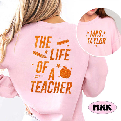 Custom The Life of a Teacher T-Shirt, Teacher Shirt Showgirl Era Shirt, Back To School Shirt, Funny Teacher Tee, Teacher Appreciation Gift