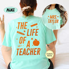 Custom The Life of a Teacher T-Shirt, Teacher Shirt Showgirl Era Shirt, Back To School Shirt, Funny Teacher Tee, Teacher Appreciation Gift