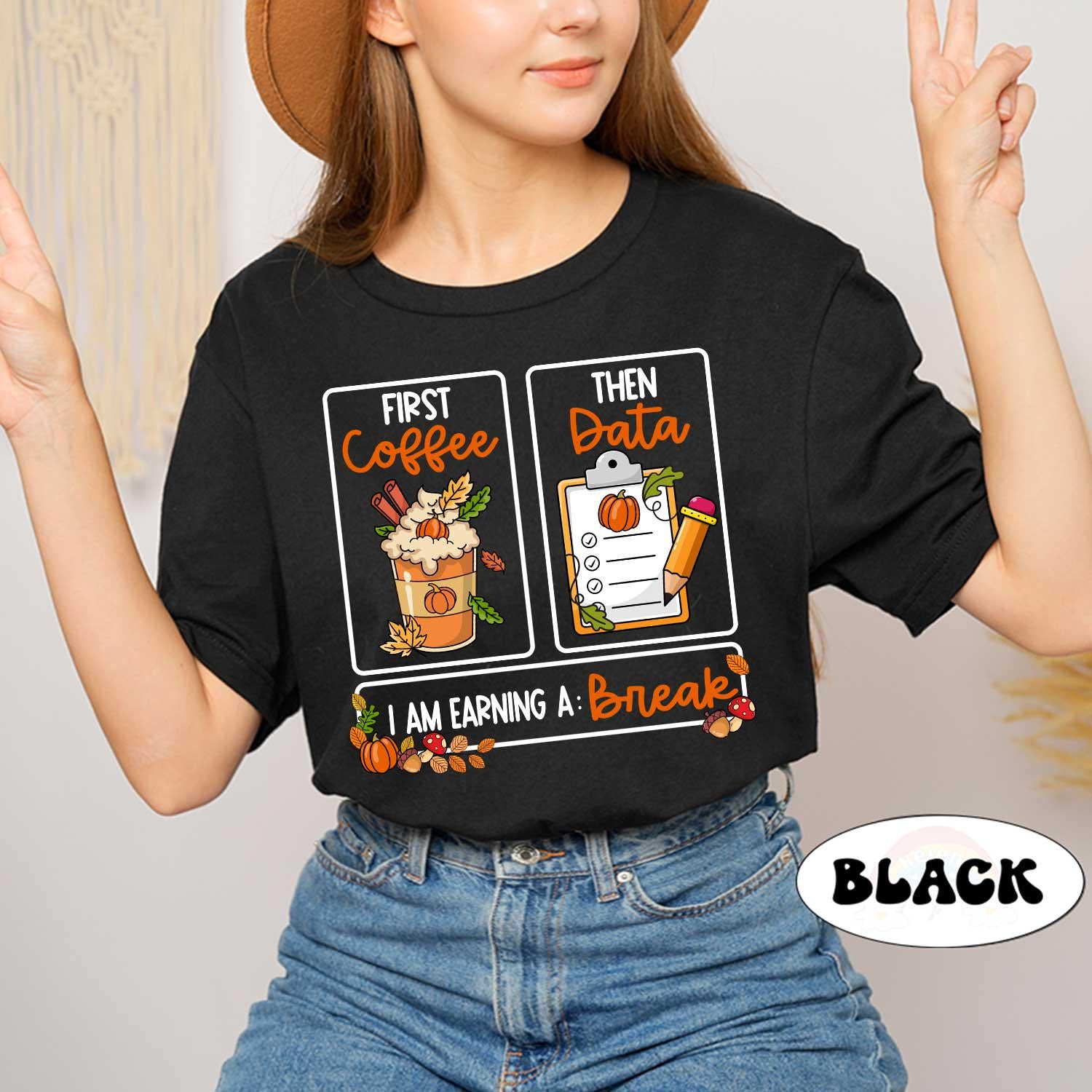 Teacher Fall Shirt, Special Education Teacher Shirt, First Coffee Then Data Pumpkin Sweatshirt, SPED Teacher Fall Gift, Psychologist Shirt