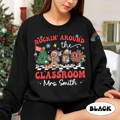 Rockin' Around The Classroom Teacher Christmas Shirt, Christmas Teacher Winter Sweatshirt, Holiday Teacher T-shirt, Teacher Christmas Gift
