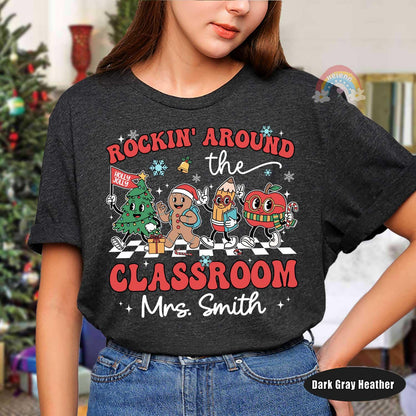 Rockin' Around The Classroom Teacher Christmas Shirt, Christmas Teacher Winter Sweatshirt, Holiday Teacher T-shirt, Teacher Christmas Gift
