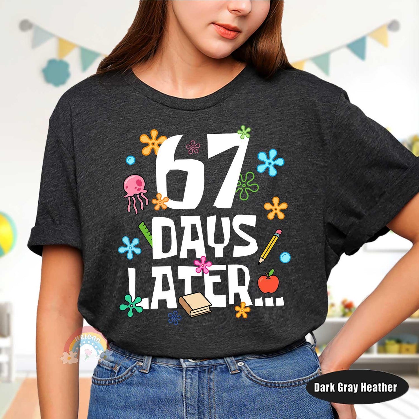 67 Days Later 67th Day of School Shirt, Six Seven Meme Funny Teacher Shirt Student Tshirt, Boys Teens Gift, Gen Alpha Humor, Gen Z Teenager