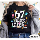 67 Days Later 67th Day of School Shirt, Six Seven Meme Funny Teacher Shirt Student Tshirt, Boys Teens Gift, Gen Alpha Humor, Gen Z Teenager