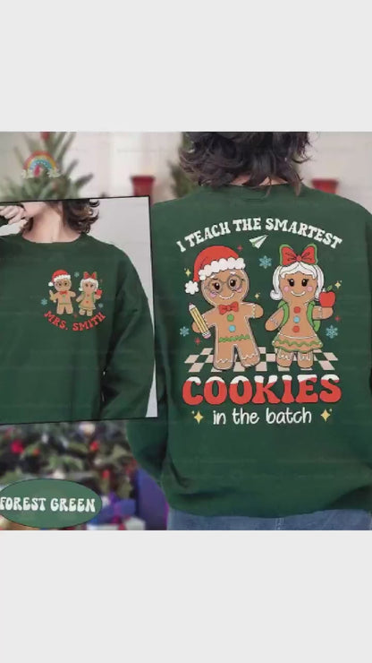 Gingerbread Teacher Christmas Shirt I Teach The Smartest Cookies, Christmas Teacher Sweatshirt Kindergarten Teacher, Teacher Christmas Gifts